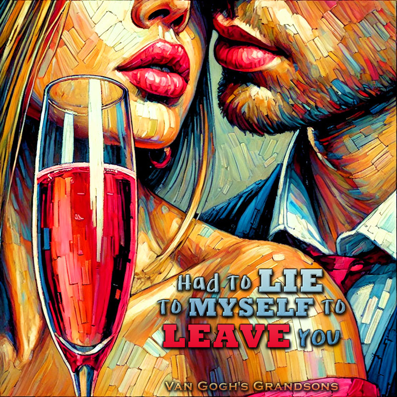  Had to Lie to Myself to Leave You cover art